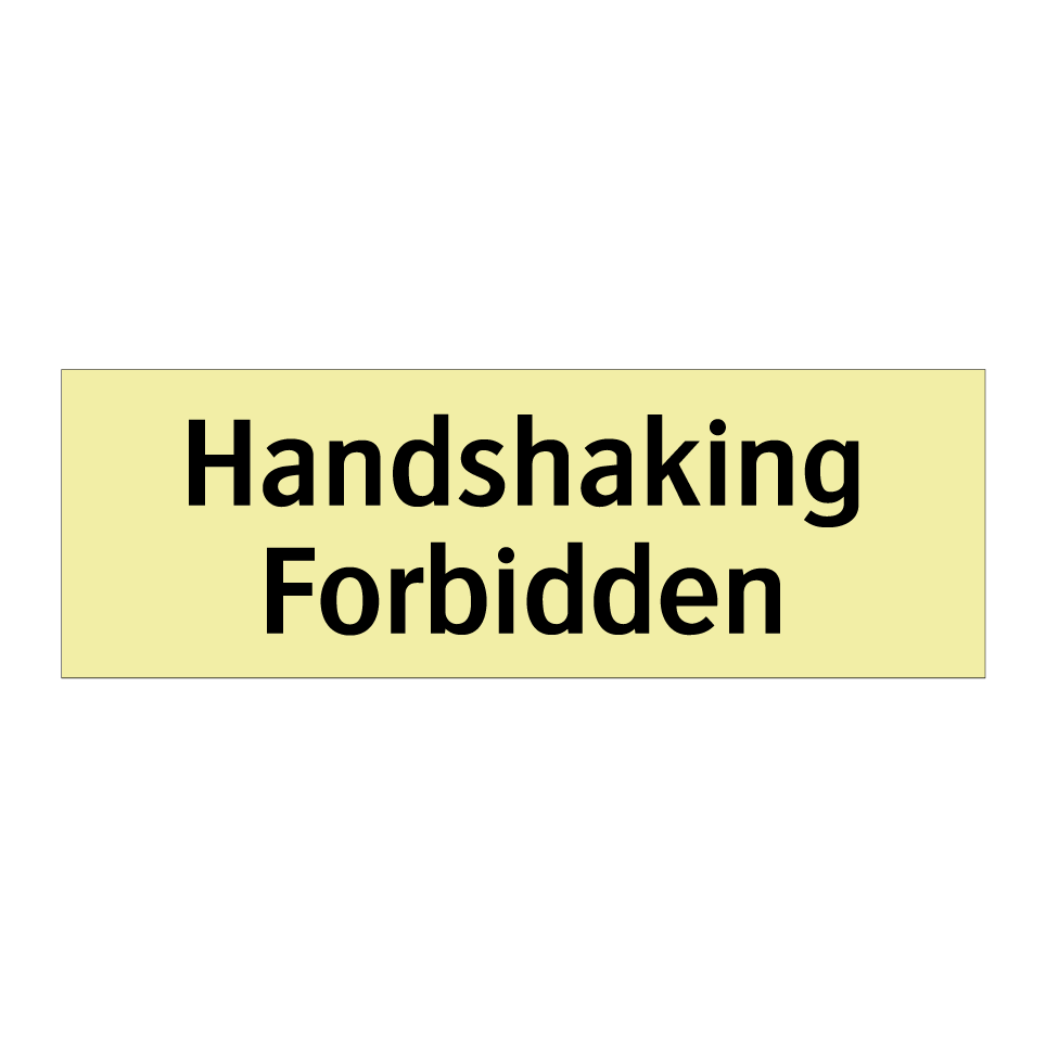 Handshaking Forbidden