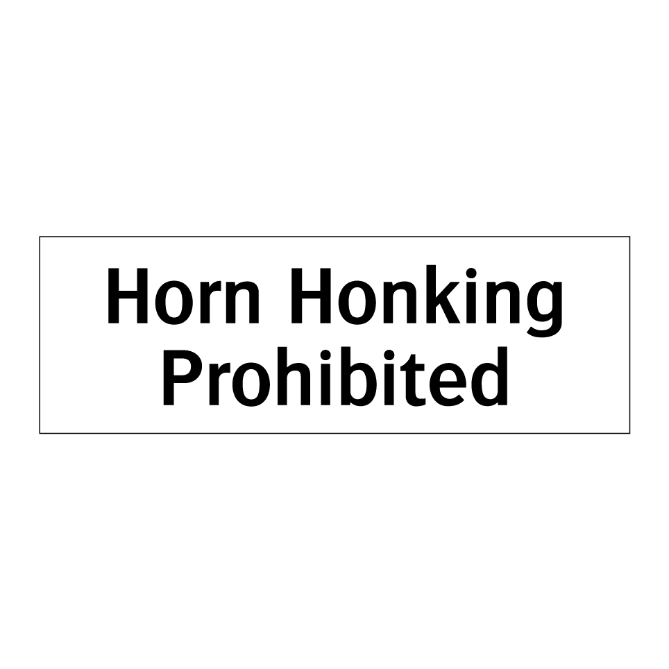 Horn Honking Prohibited