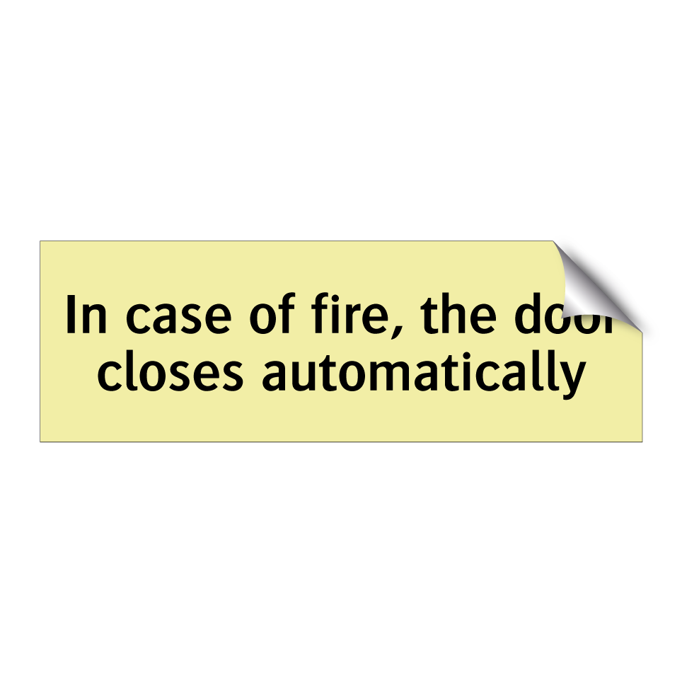 In case of fire, the door closes automatically