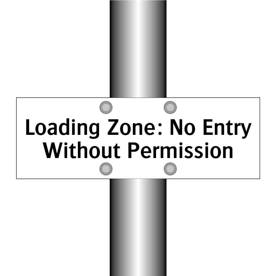 Loading Zone: No Entry Without Permission