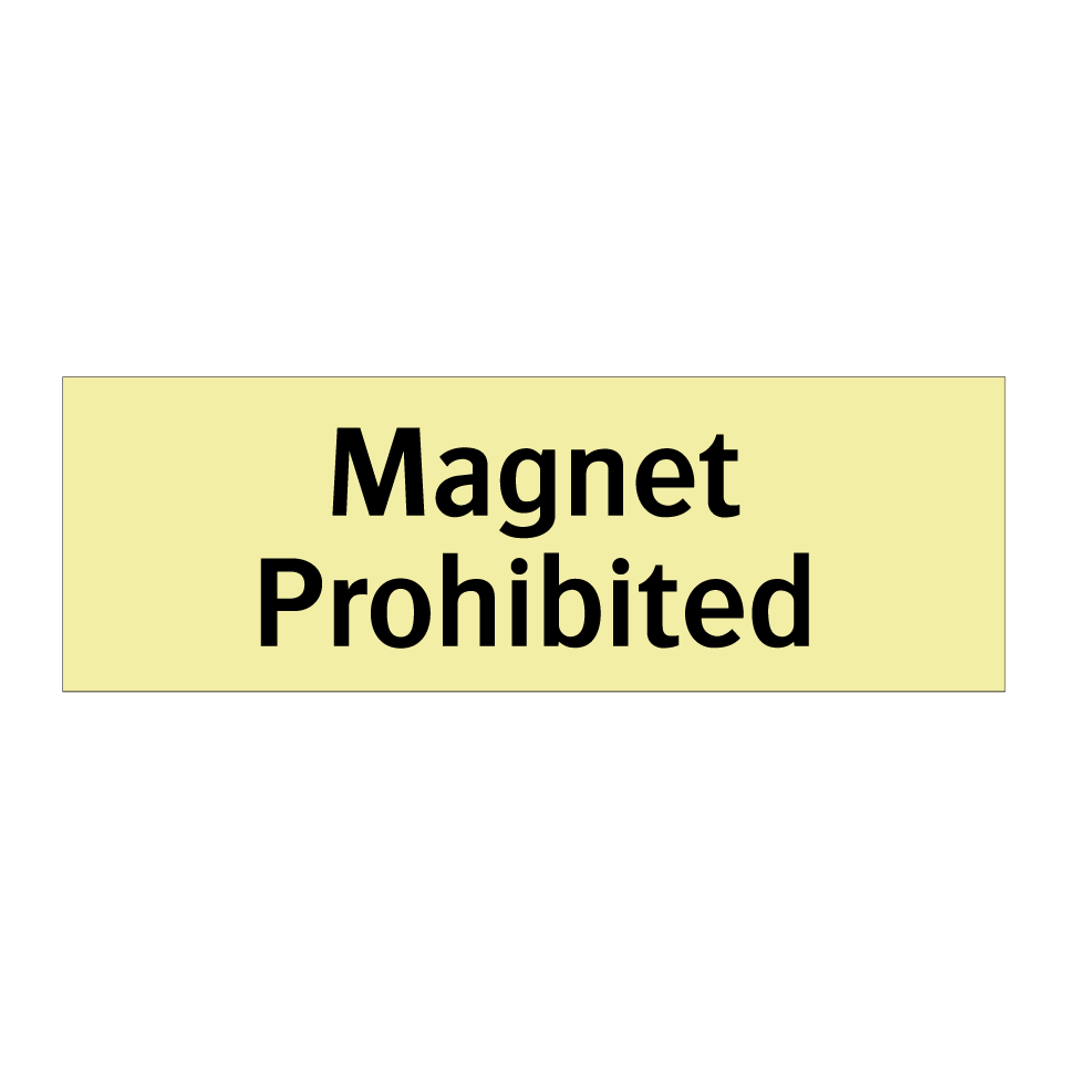Magnet Prohibited