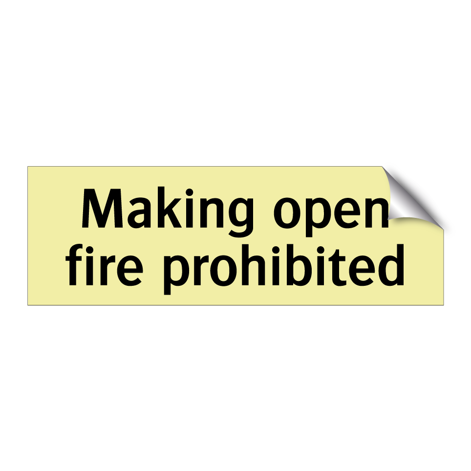Making open fire prohibited