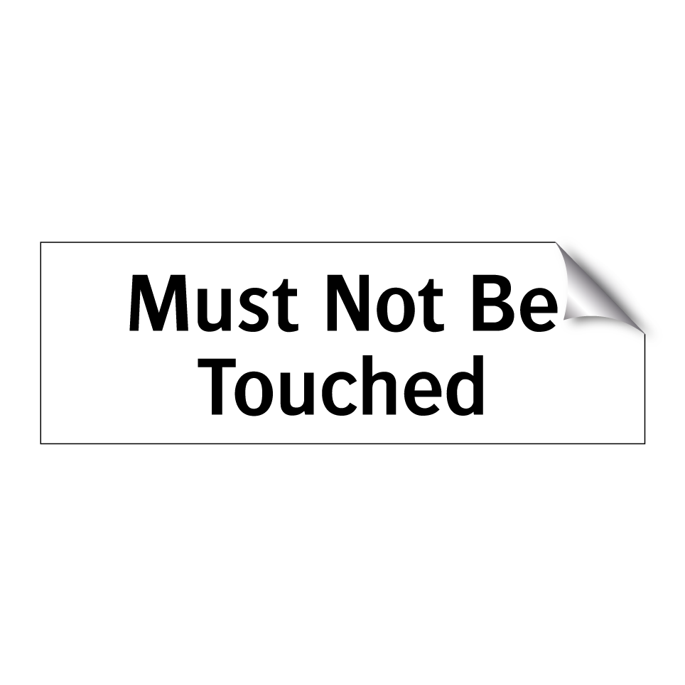 Must Not Be Touched