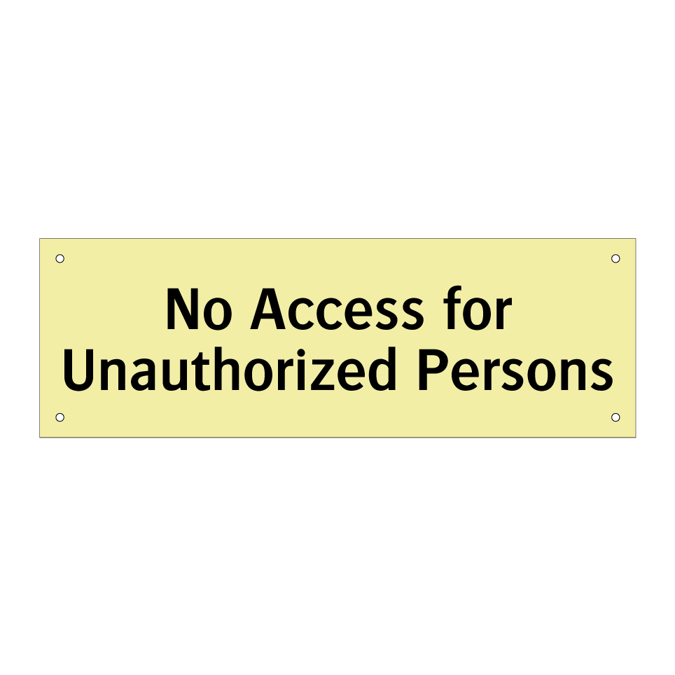 No Access for Unauthorized Persons