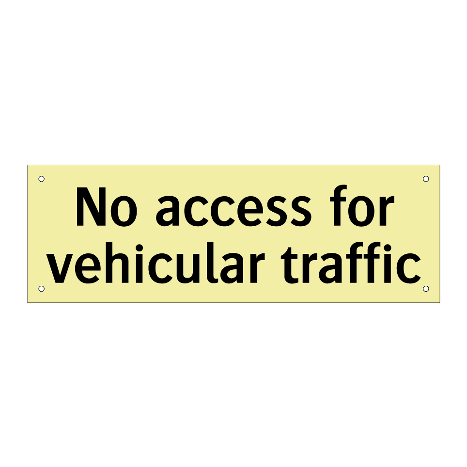 No access for vehicular traffic