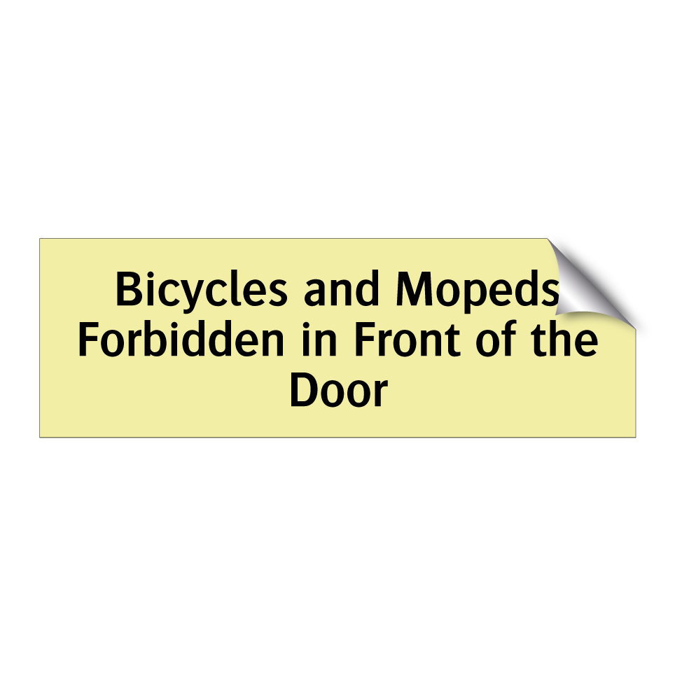 Bicycles and Mopeds Forbidden in Front of the Door