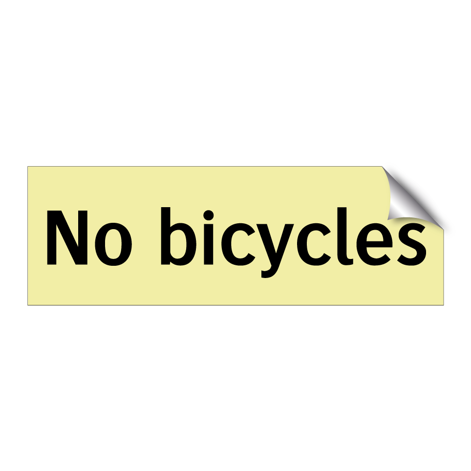 No bicycles