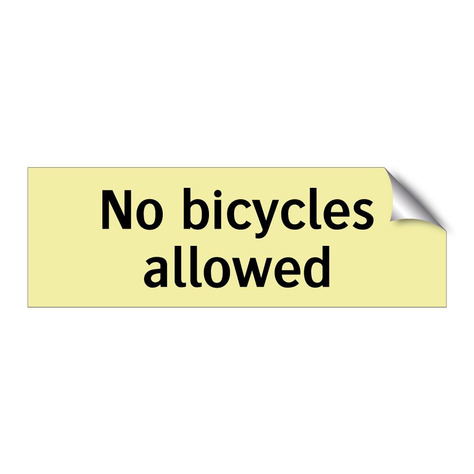 No bicycles allowed