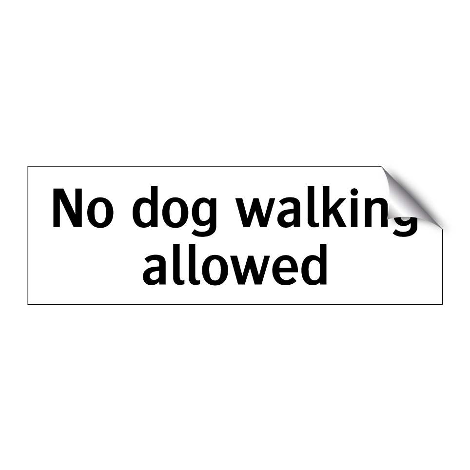 No dog walking allowed
