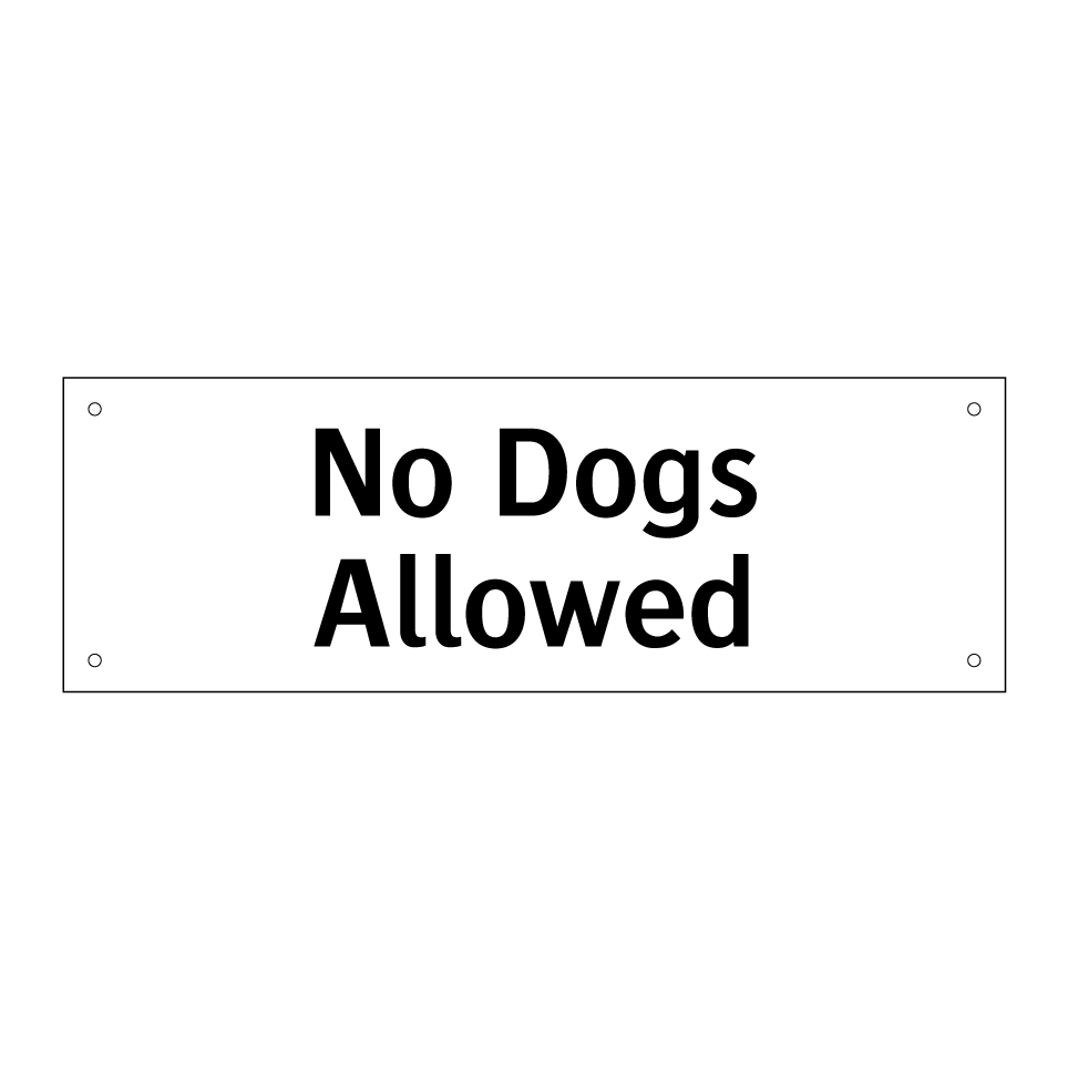 No Dogs Allowed