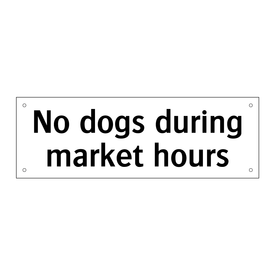 No dogs during market hours