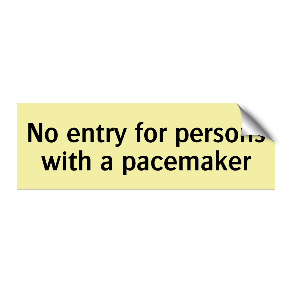 No entry for persons with a pacemaker