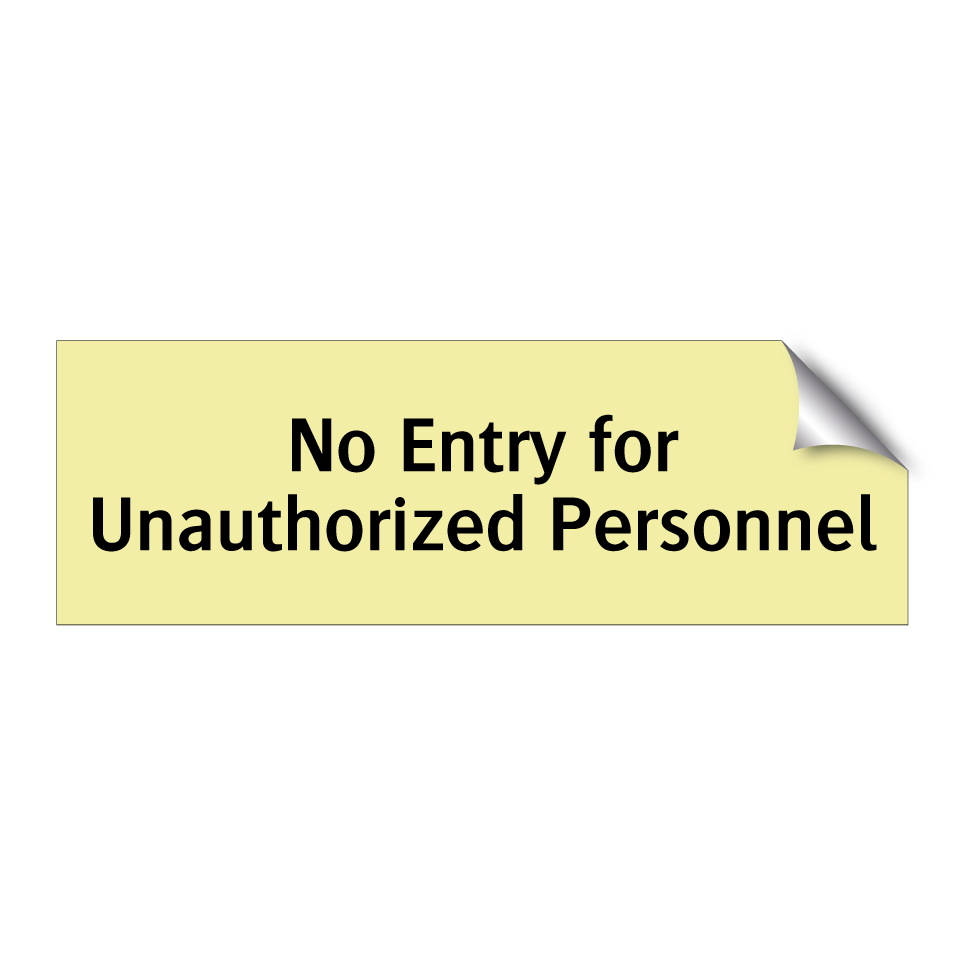 No Entry for Unauthorized Personnel