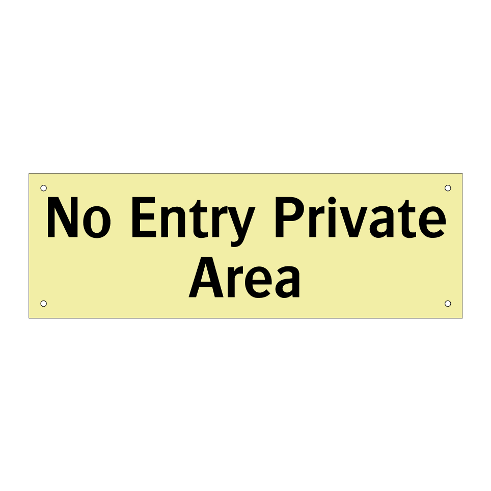 No Entry Private Area