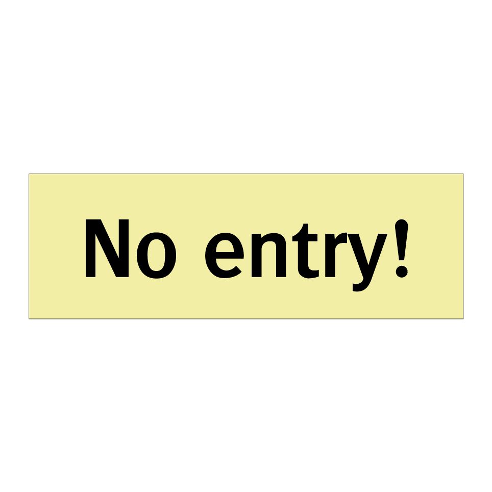 No entry!