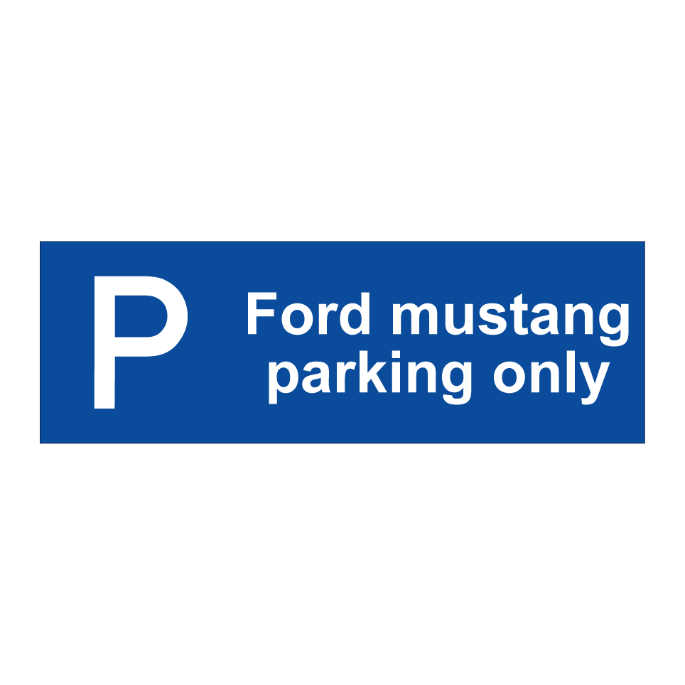 Ford mustang parking only