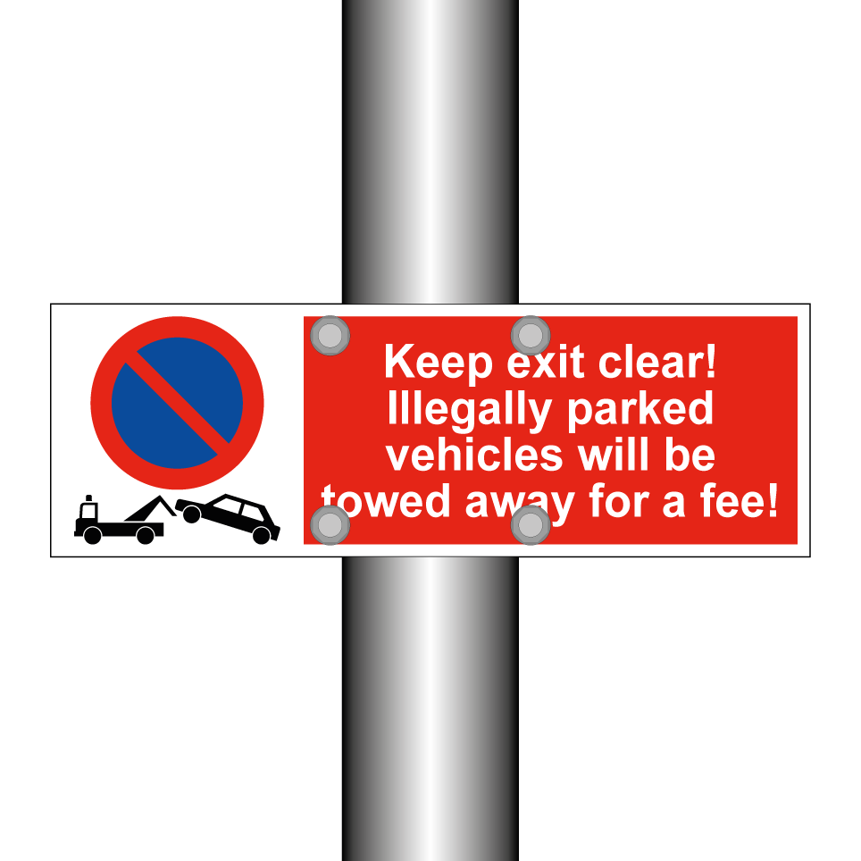 Keep exit clear! Illegally parked vehicles will be towed away for a fee!