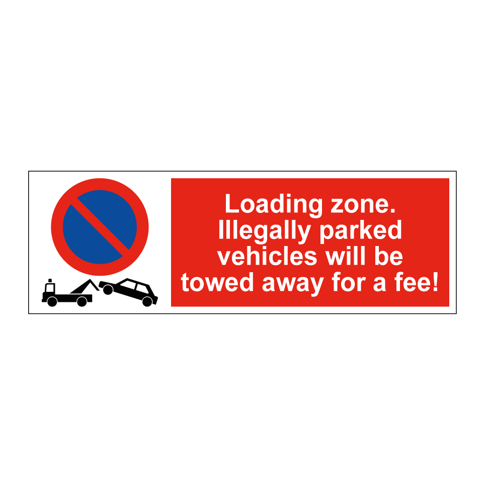 Loading zone. Illegally parked vehicles will be towed away for a fee!