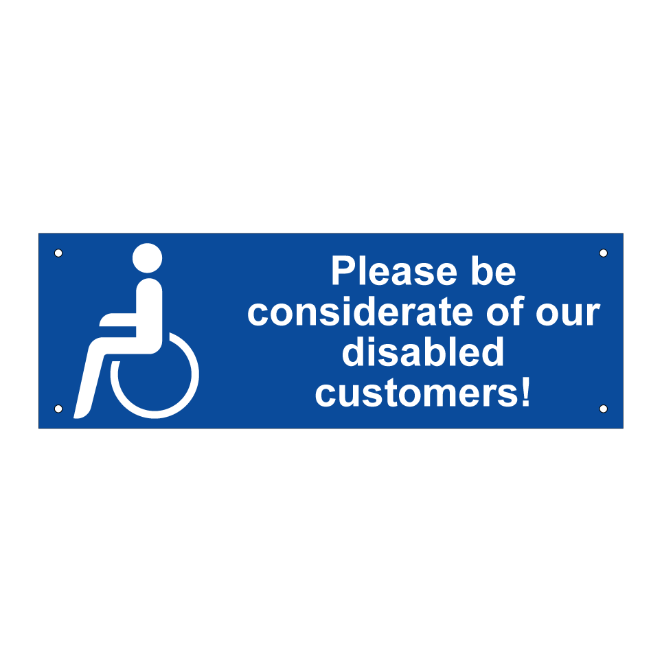 Please be considerate of our disabled customers!