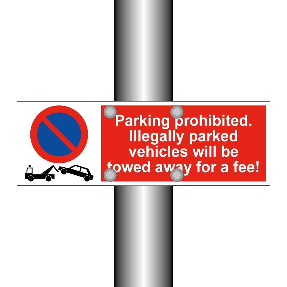 Parking prohibited. Illegally parked vehicles will be towed away for a fee!