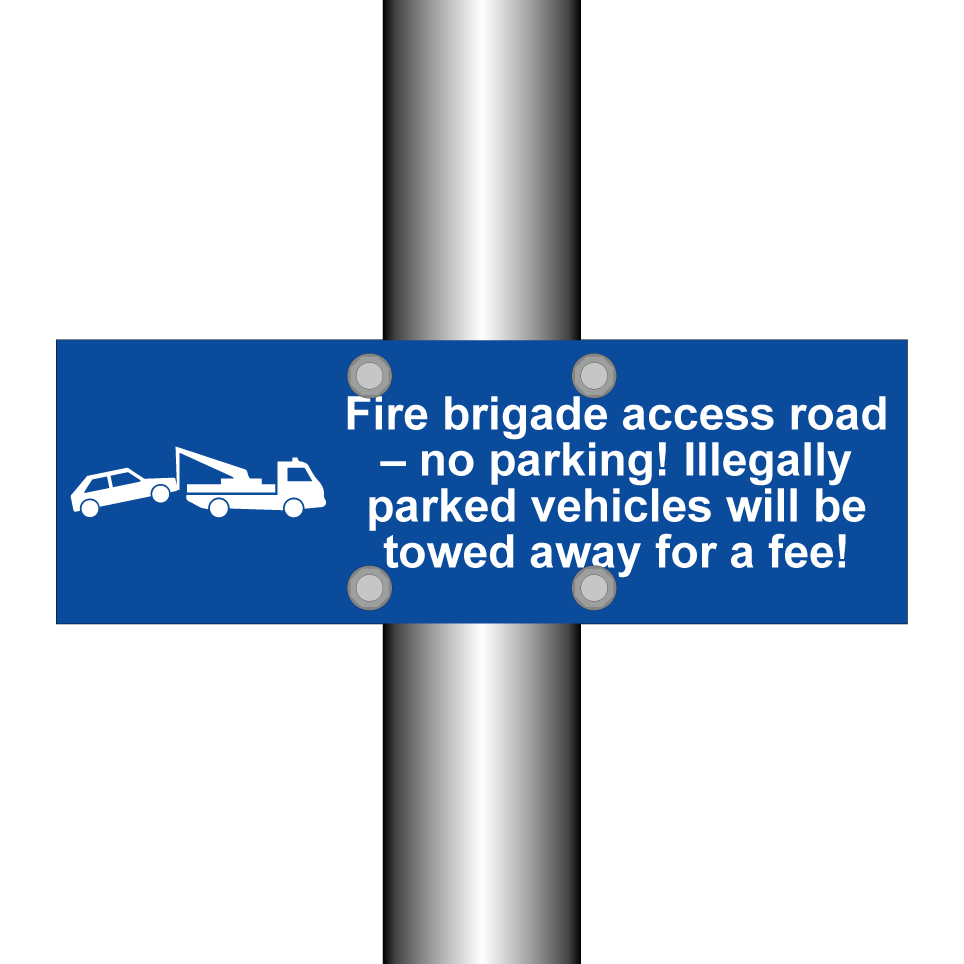 Fire brigade access road – no parking! Illegally parked vehicles will be towed away for a fee!