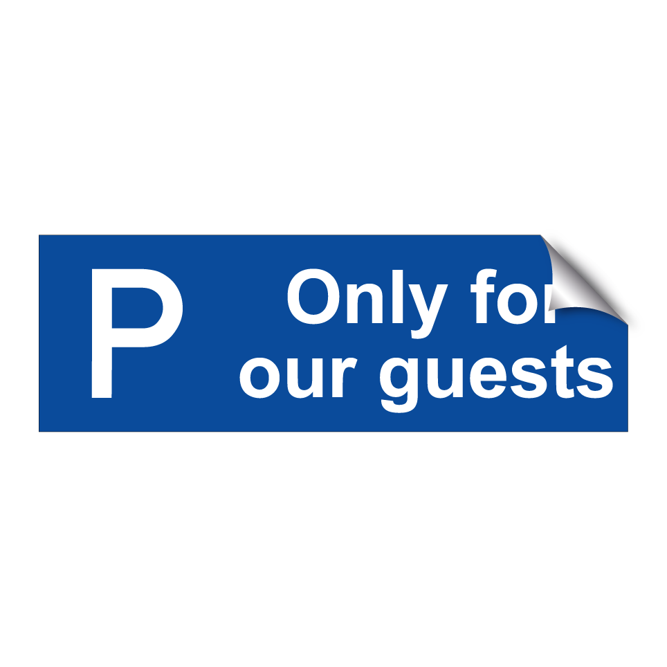 Only for our guests