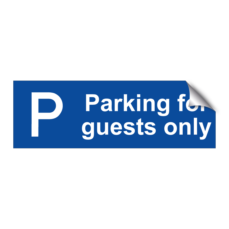Parking for guests only