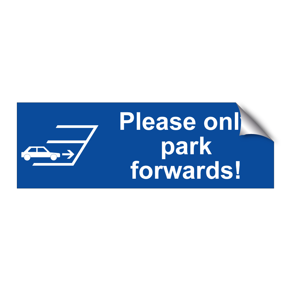 Please only park forwards!