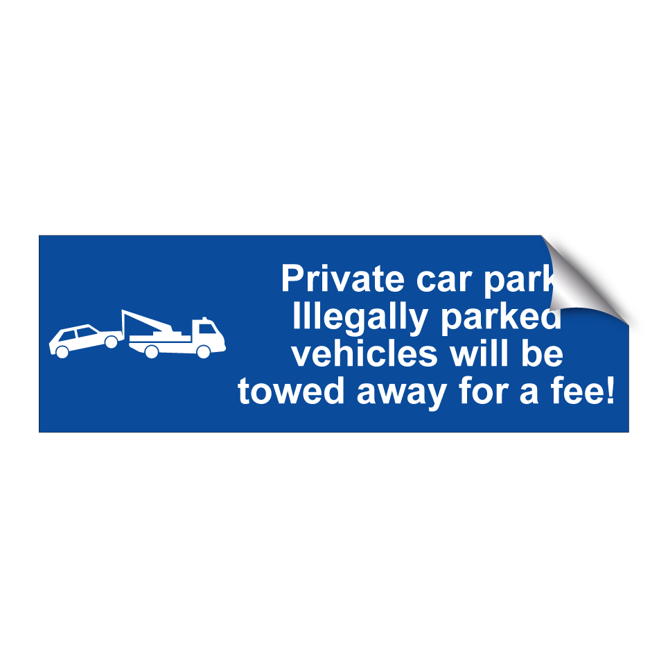 Private car park! Illegally parked vehicles will be towed away for a fee!