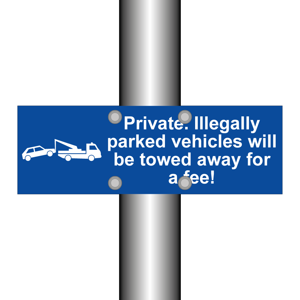 Private. Illegally parked vehicles will be towed away for a fee!