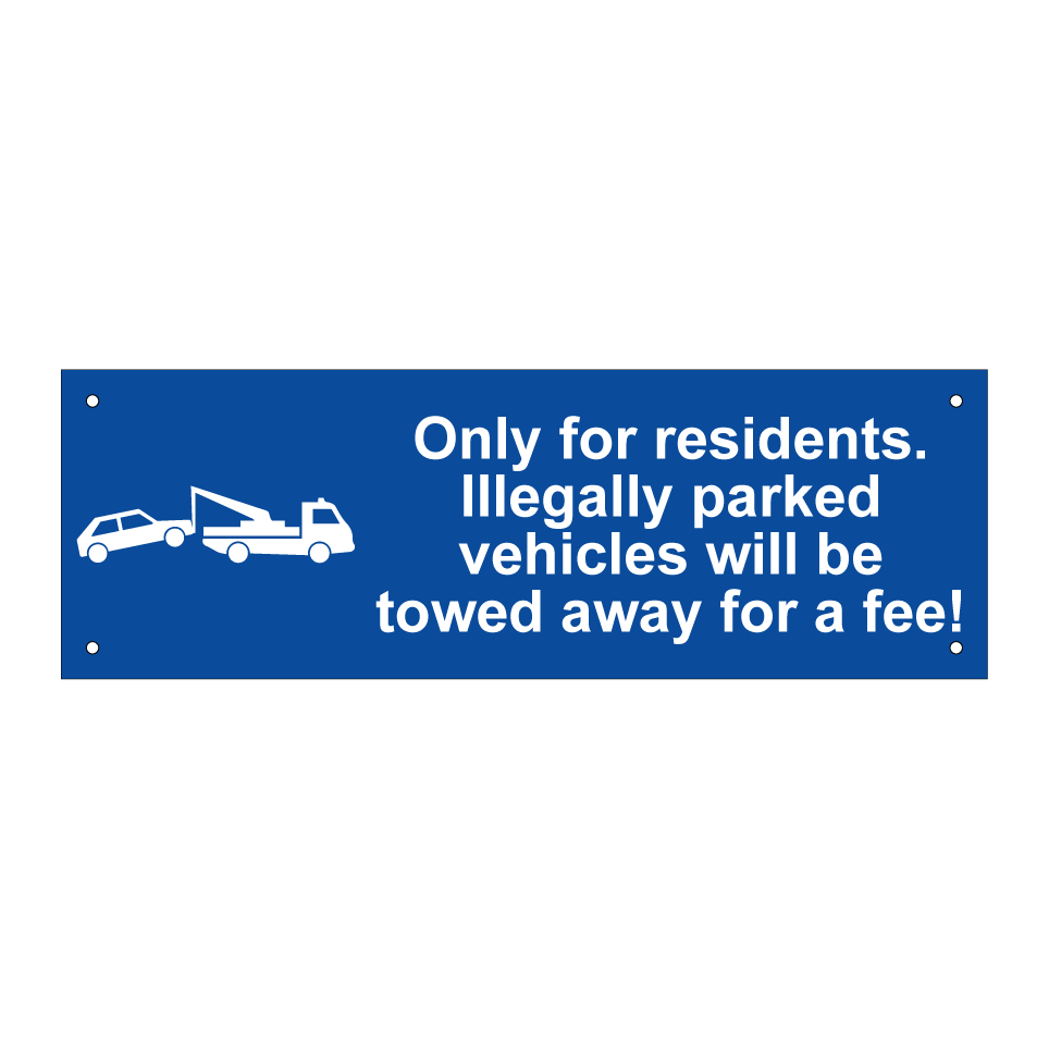 Only for residents. Illegally parked vehicles will be towed away for a fee!