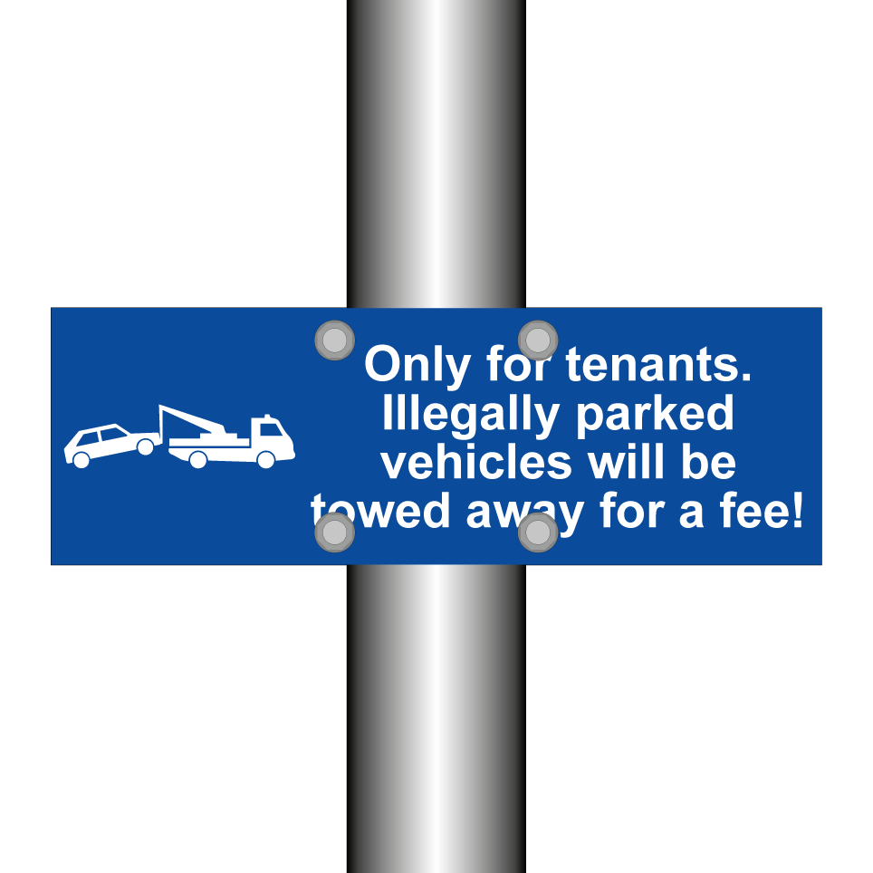 Only for tenants. Illegally parked vehicles will be towed away for a fee!