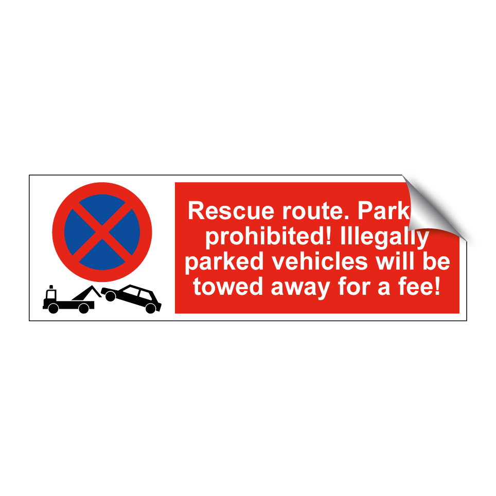 Rescue route. Parking prohibited! Illegally parked vehicles will be towed away for a fee!