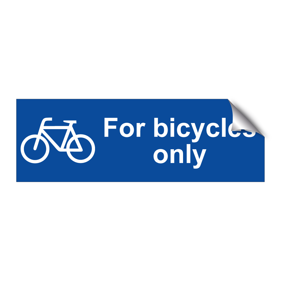 For bicycles only