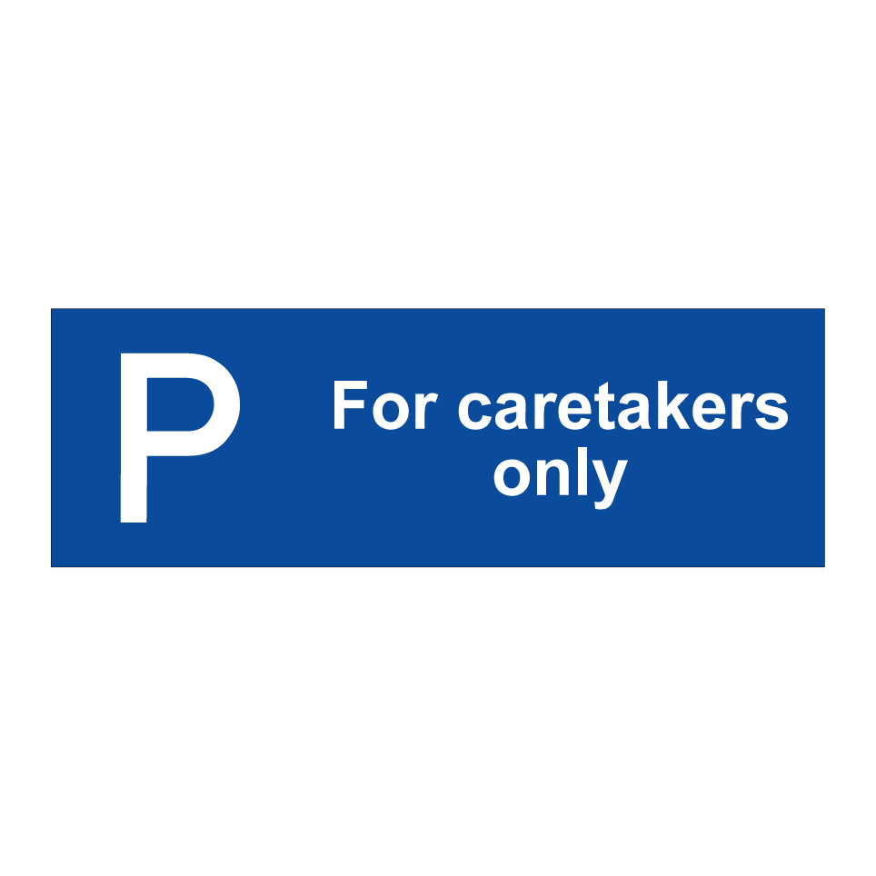 For caretakers only