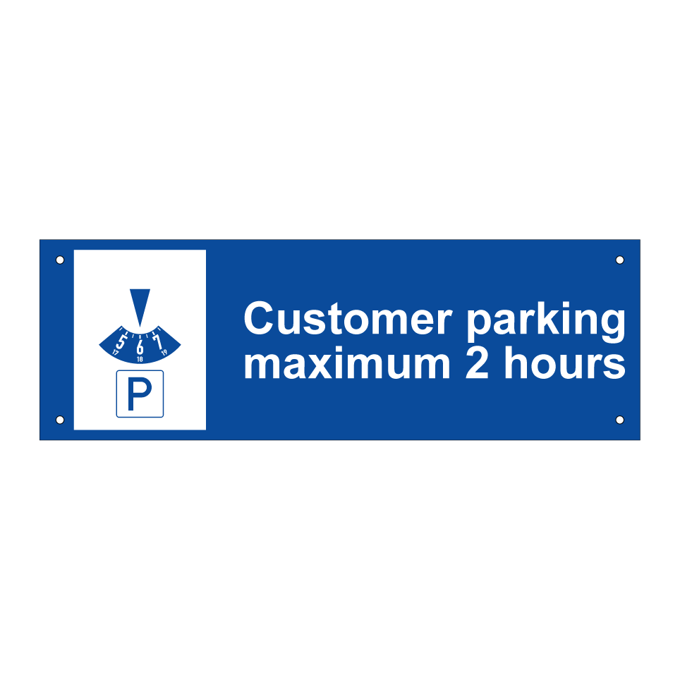 Customer parking maximum 2 hours