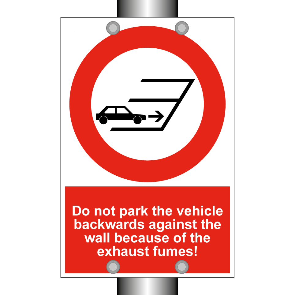 Do not park the vehicle backwards against the wall because of the exhaust fumes!