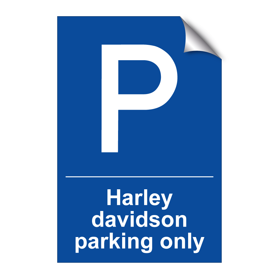 Harley davidson parking only