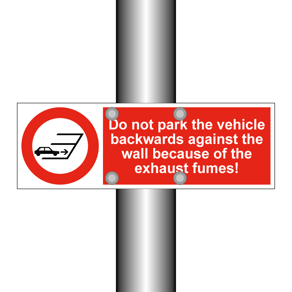 Do not park the vehicle backwards against the wall because of the exhaust fumes!