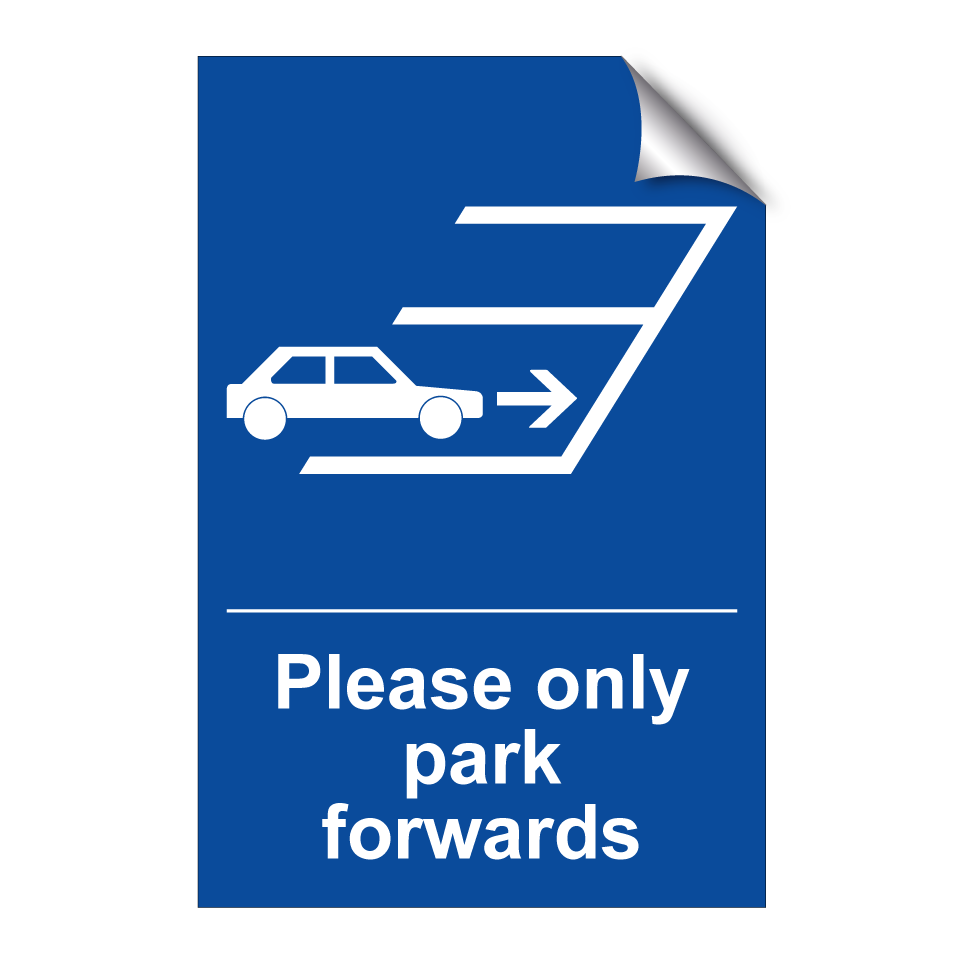 Please only park forwards
