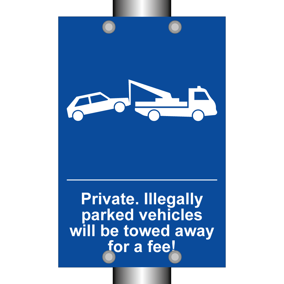 Private. Illegally parked vehicles will be towed away for a fee!