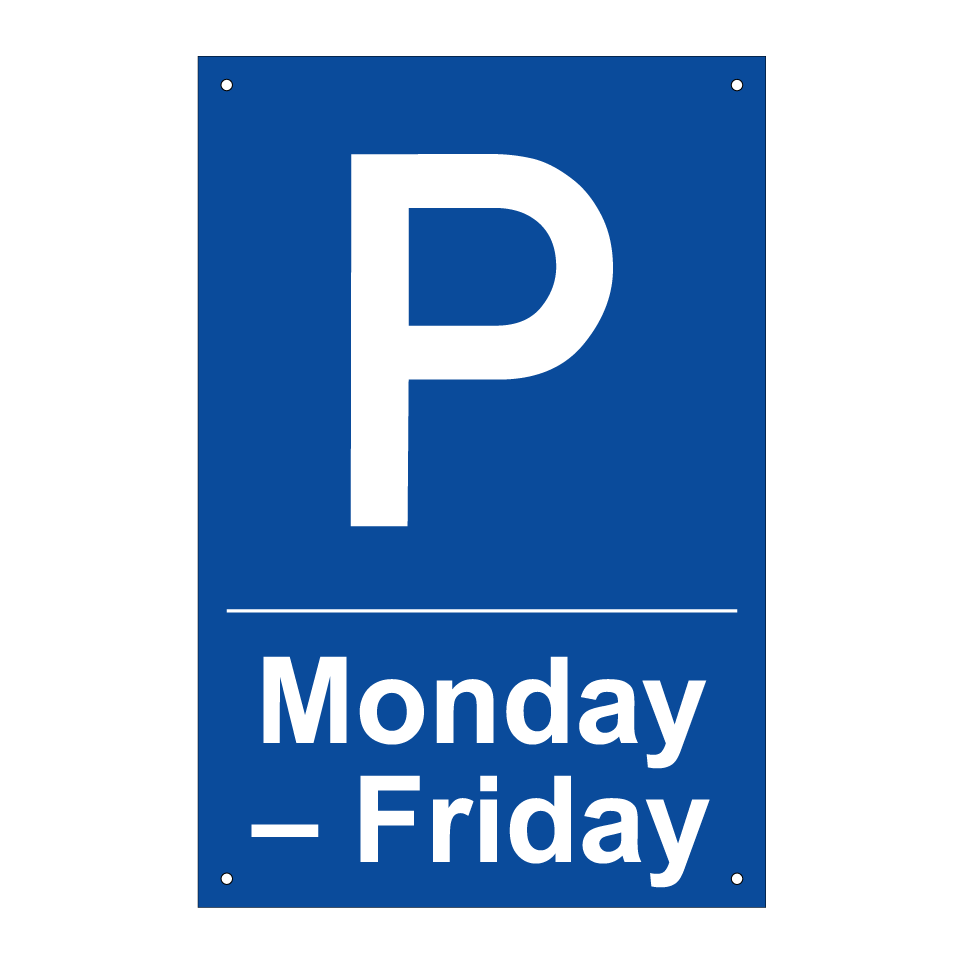 Monday – Friday