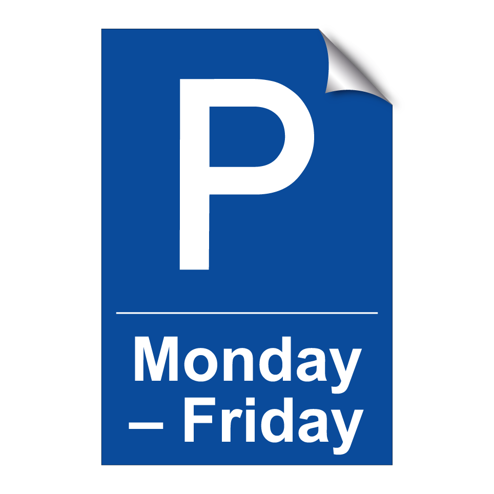 Monday – Friday