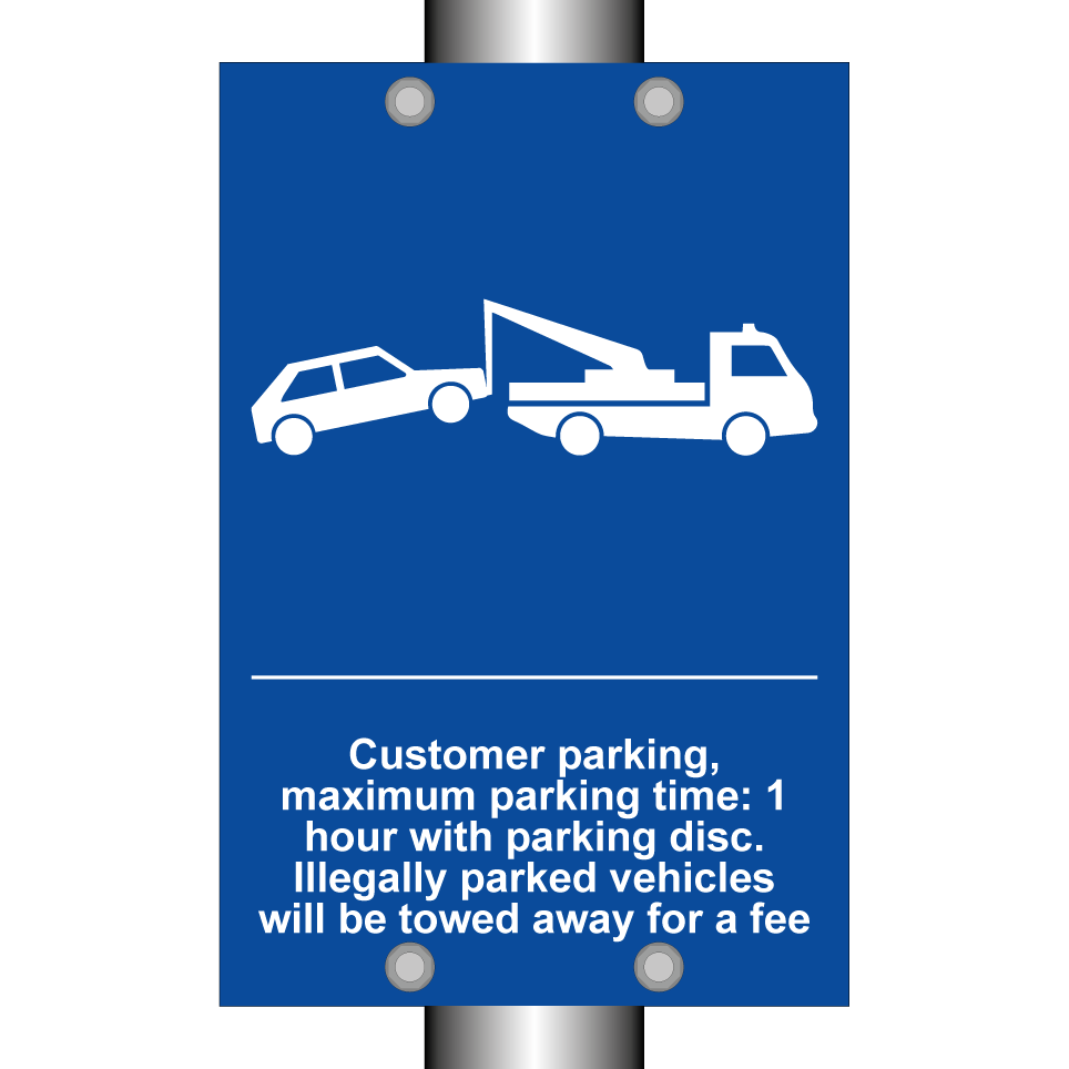 Customer parking, maximum parking time: 1 hour with parking disc. Illegally parked vehicles will be towed away for a fee