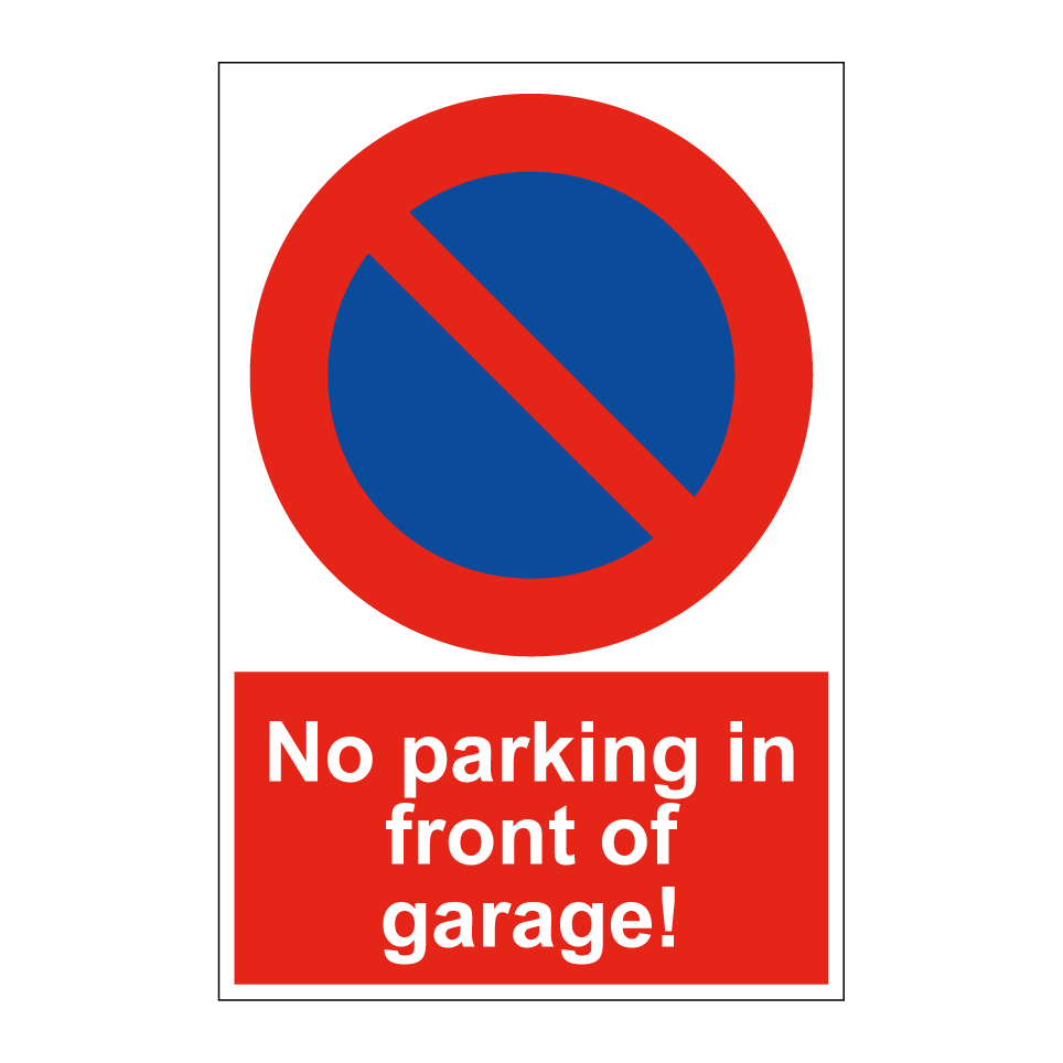 No parking in front of garage!