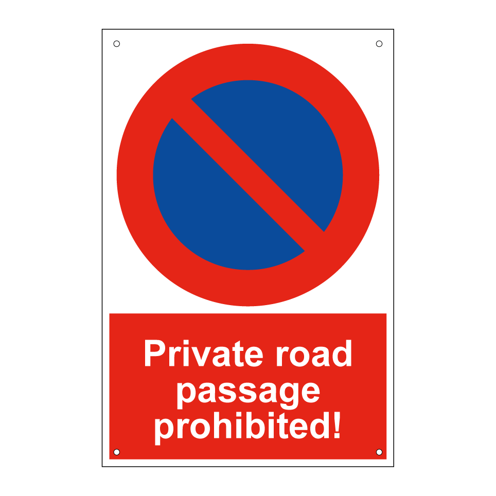 Private road passage prohibited!