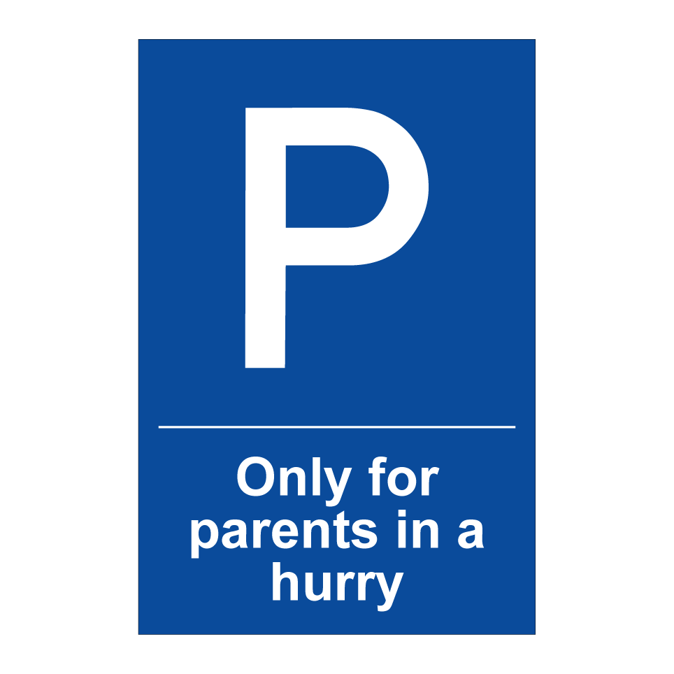 Only for parents in a hurry