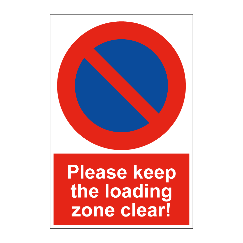 Please keep the loading zone clear!