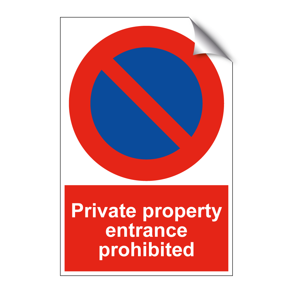 Private property entrance prohibited