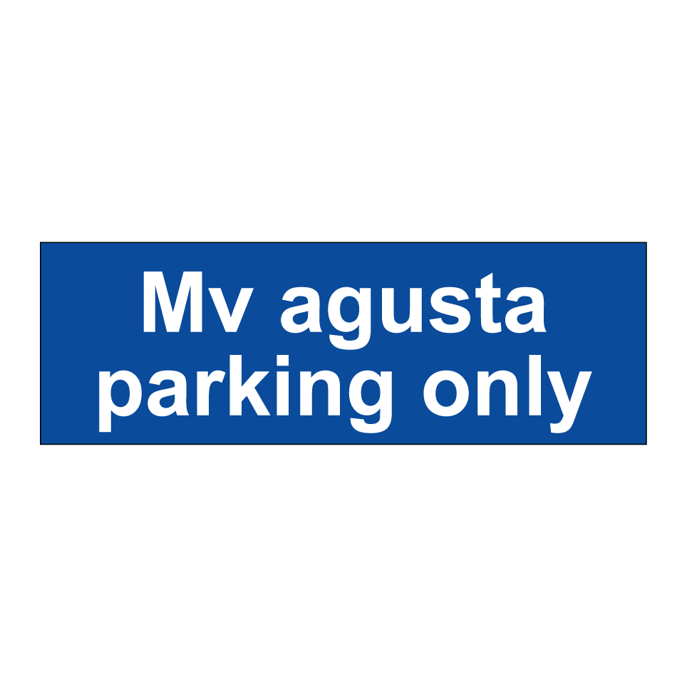 Mv agusta parking only